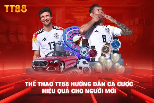 Thể thao tt88 hướng dẫn cá cược hiệu quả cho người mới